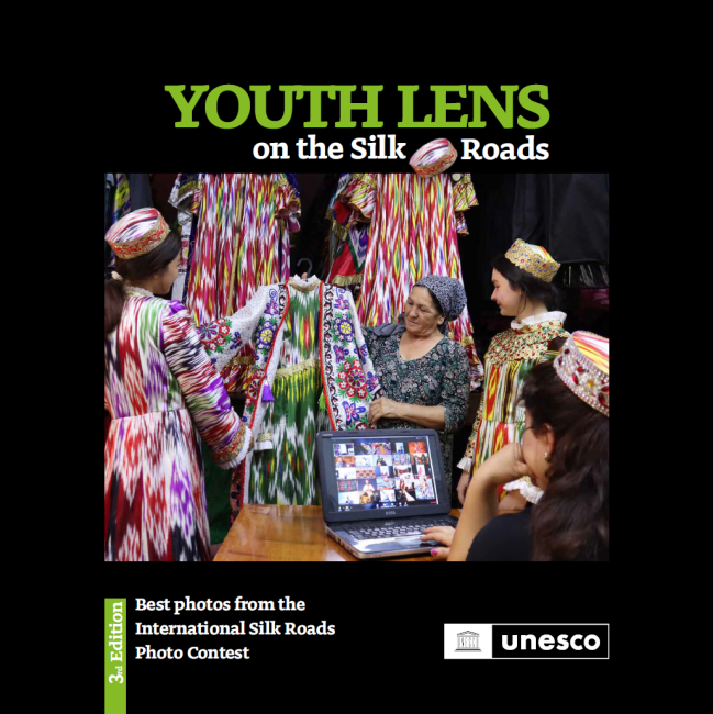 Youth Lens on the Silk Roads 3rd Edition UNESCO