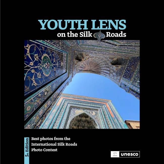 © Nodira Juraeva / UNESCO Youth Eyes on the Silk Roads